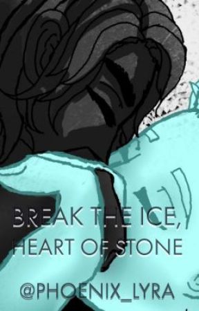 Break the Ice, Heart of Stone - Glacier (Zane x Cole) Fanfiction by Phoenix_Lyra