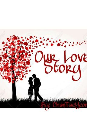 Our Love Story by ChanTaeYeon