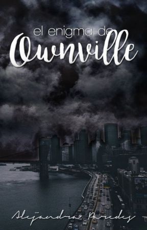 El Enigma de Ownville by CinderLane