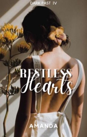 Restless Hearts (Dark Past 4) by Kweenyxx