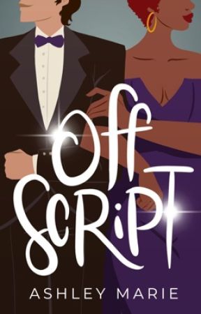 Off Script by ashleymariefiction