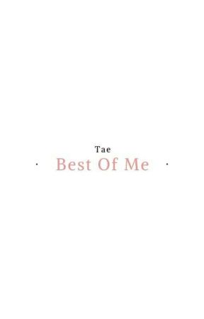 Best Of Me by HobisTaeBaby