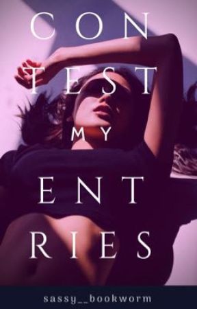 My Contest Entries | SB by sassy__bookworm