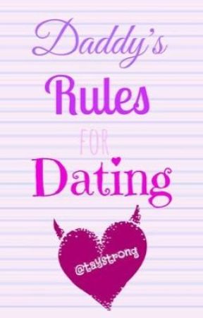 daddys ten rules of dating