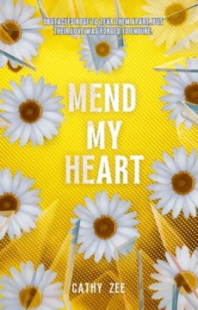 Mend My Heart by zeethewriter12