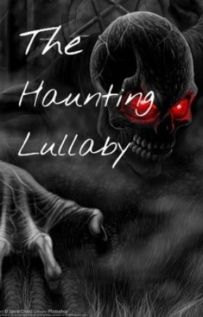 The Haunting Lullaby