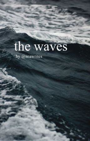 the waves. by seawrites