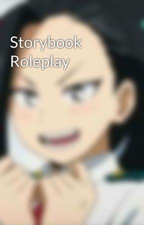 Storybook Roleplay by peacemaker472