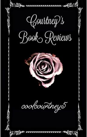 Courtney's Book Reviews! by coolcourtney5