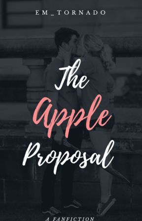 The Apple Proposal by Em_Tornado