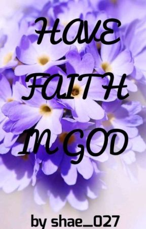 Have faith in God by shae_027