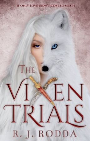 The Vixen Trials by rjrodda