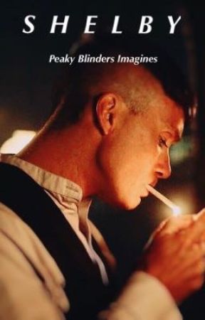 SHELBY||PEAKY BLINDERS IMAGINES by Abb3y_x