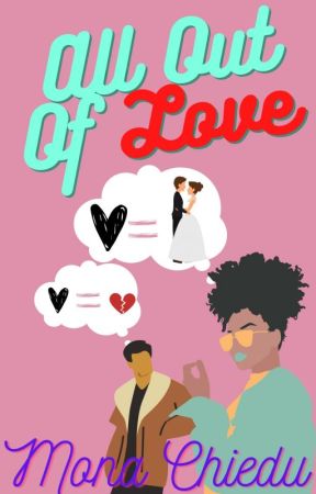 All Out Of Love by MonaChiedu