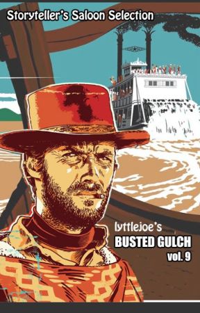 Busted Gulch vol 9 by storytellers-saloon