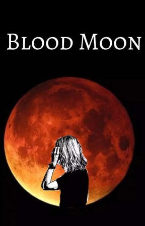 Blood Moon by Korrynn-Nadine