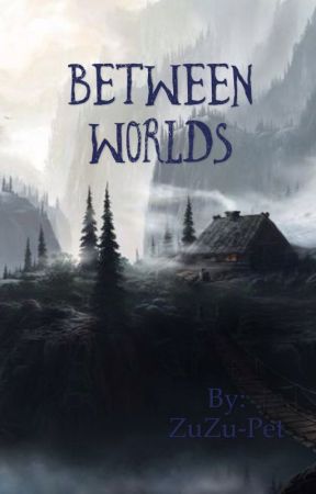 Between worlds by ZuZu-Pet