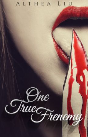 One True Frenemy by KateLorraine
