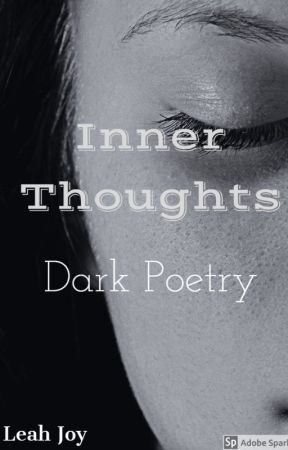 Inner Thoughts: Dark Poetry by bookfanatic1018