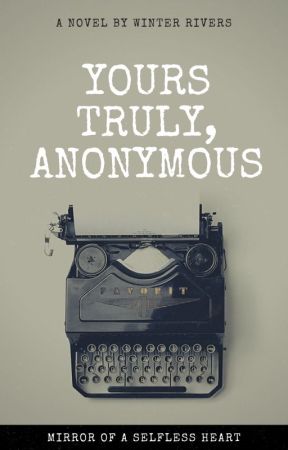 Yours Truly, Anonymous by Noir_Knight