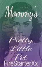 Mommy's Pretty Little Pet (Ageplay Petplay Lesbian Stories) by FireStarterXx