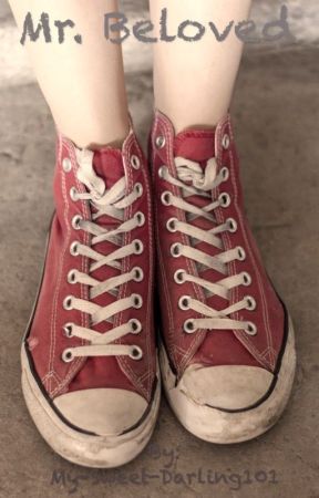 Mr. Beloved (Previously My Teacher is My Beloved) by My-Sweet-Darling101
