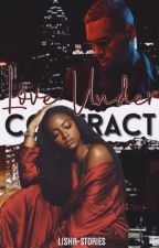 Love Under Contract | cb by lisha-stories