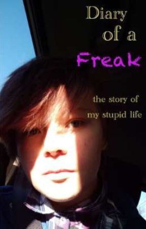 Diary of a Freak by ObsidianFather