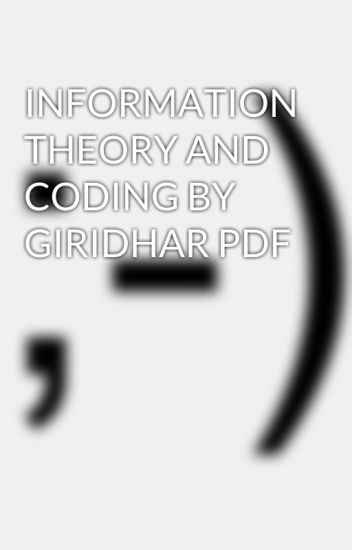 information theory and coding by k giridhar