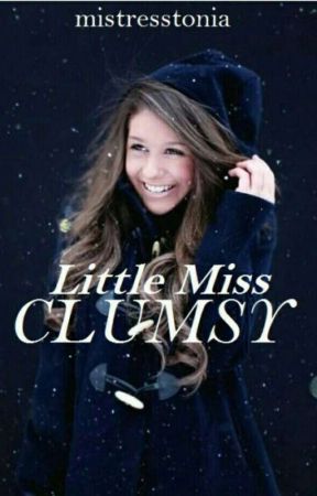 Little Miss Clumsy by mistresstonia