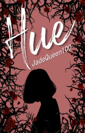 Hue by JadeQueen100