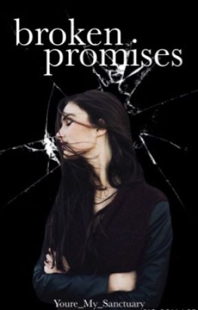 broken promises by Youre_My_Sanctuary