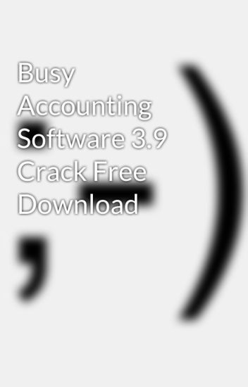 busy software crack free download Farm accounting software: busywin accounting software free.