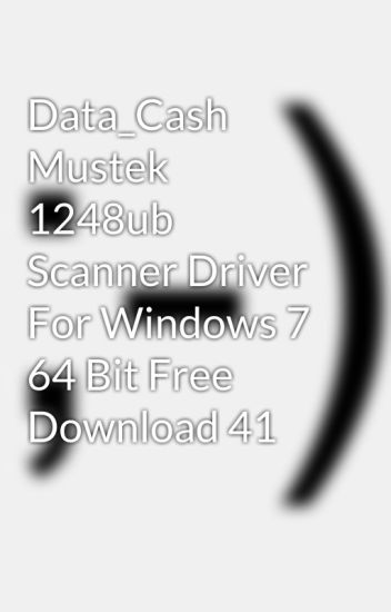 FREE MUSTEK 1248UB SCANNER DRIVERS (2019) FREE MUSTEK 1248UB SCANNER WINDOWS 7 DRIVERS DOWNLOAD