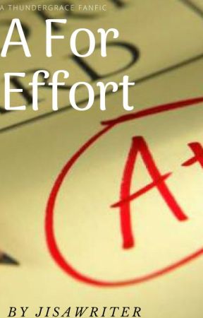 A For Effort by Jisawriter