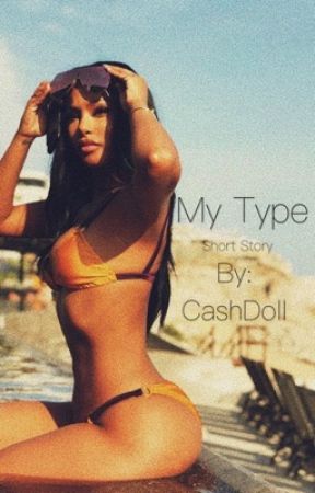 My type by CashDoll