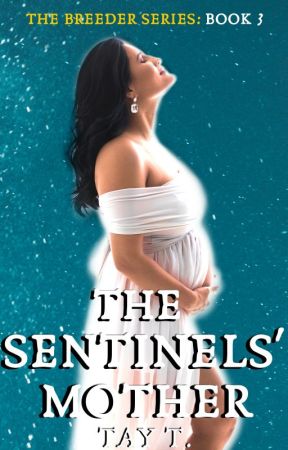 The Sentinels' Mother by Taytay91