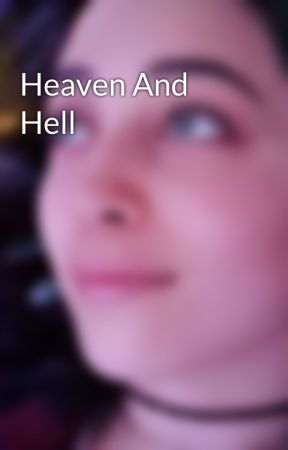 Heaven And Hell by MornstarofAvalon