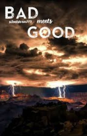 bad meets good by MonaAggarwal5