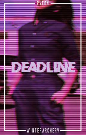 Deadline || 2yeon by WinterArchery