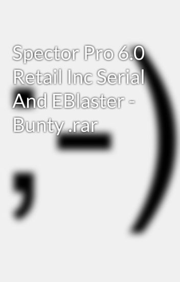 spector pro v.6.0 for windows Spector pro spectorsoft what really happened to spectorpro.