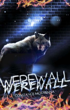 Werewall by Constance_mac_