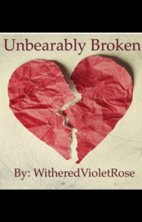 Unbearably Broken by kathrynseiple