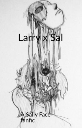 Larry X Sal (A Sally Face Story) by cmmatchie