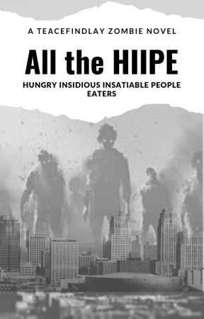 All the Hiipe. . . by TeaceFindlay