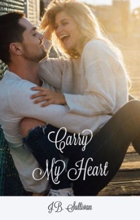 Carry My Heart by jbsullivan17