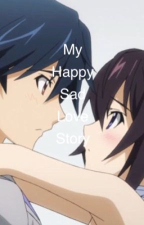 My Happy Sad Love Story by Jazzy_Zy