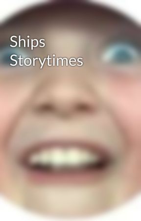 Ships Storytimes by ShippingCrap