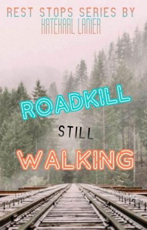 Roadkill Still Walking by KateKarlLanier
