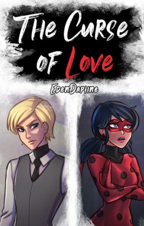 The Curse of Love by edendaphne
